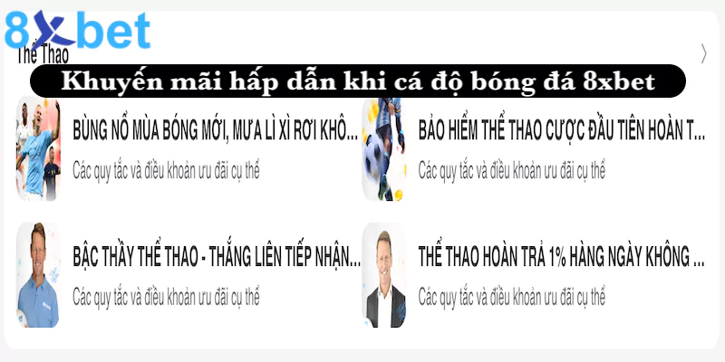 Khuyến mãi hấp dẫn khi tham gia cá cược bóng đá 8xbet