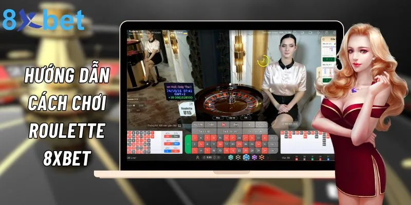 Hướng dẫn cách vào tiền cá cược Roulette tại 8xbet