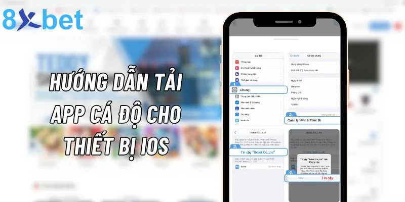 Hướng dẫn tải ứng dụng 8xbet về thiết bị iOS nhanh chóng