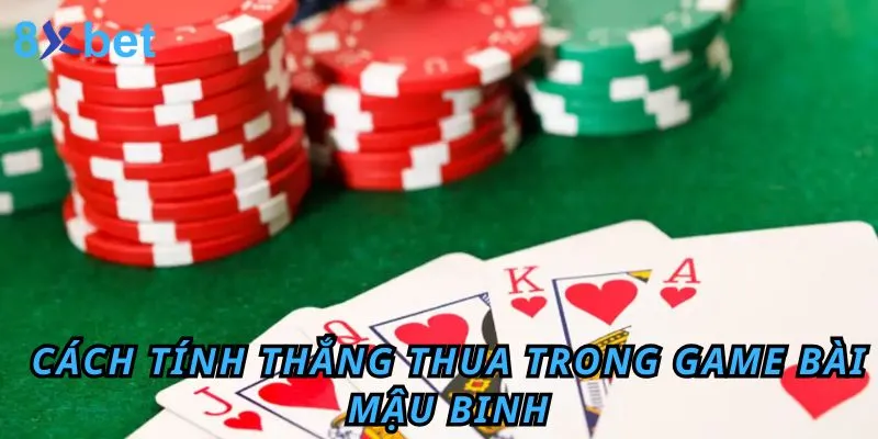 Cách tính win - lose trong game bài mậu binh