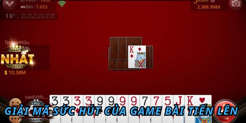 Giải mã sức hút của game bài tiến lên online