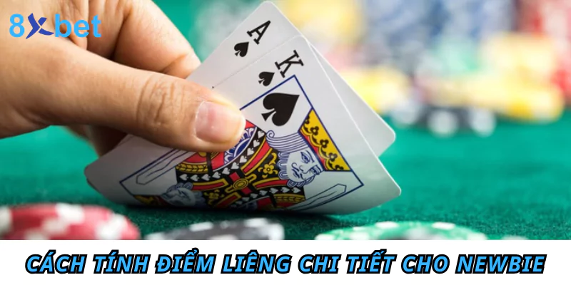 Hướng dẫn cách tính điểm Liêng chi tiết cho newbie