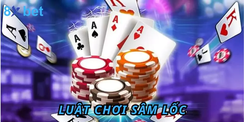 Luật Chơi Sâm Lốc