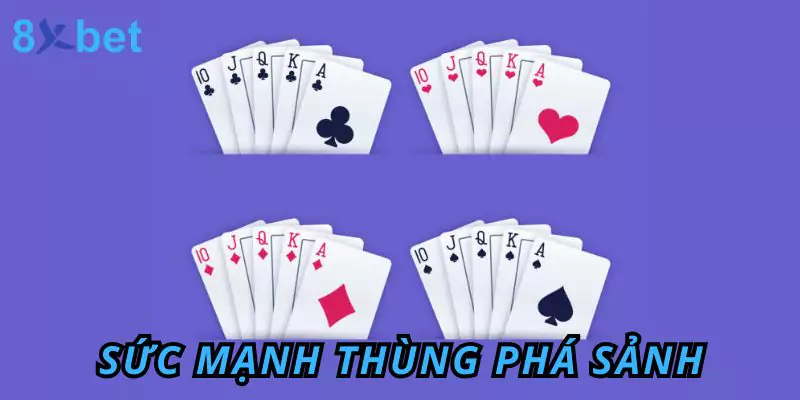 Sức mạnh của Thùng Phá Sảnh - Át Chủ Mọi Ván Bài